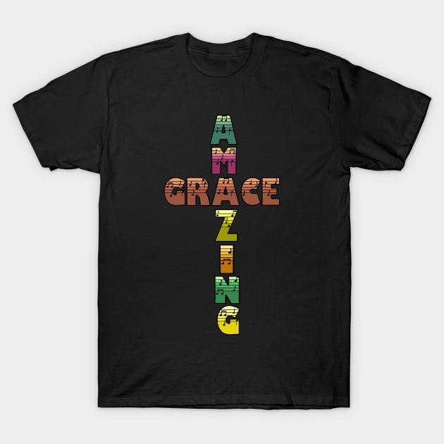 Amazing Grace T-Shirt by AlondraHanley